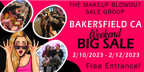 Makeup Blowout Sale - Bakersfield, CA
