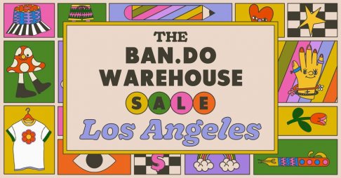 The ban.do Warehouse Sale - LA
