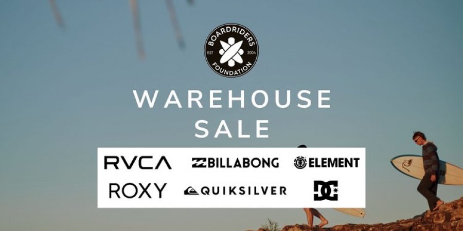 Boardriders Foundation Warehouse Sale