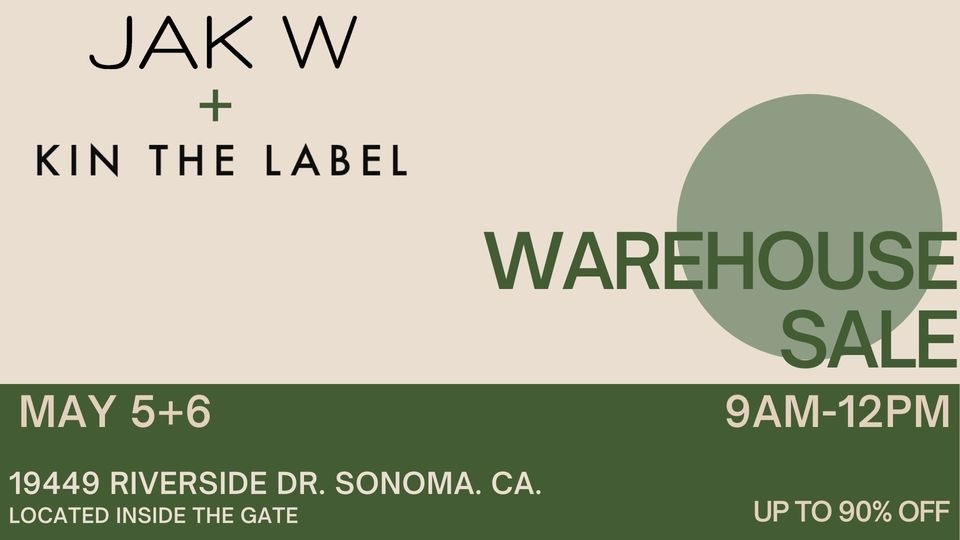 JAK W and KIN THE LABEL WAREHOUSE SALE