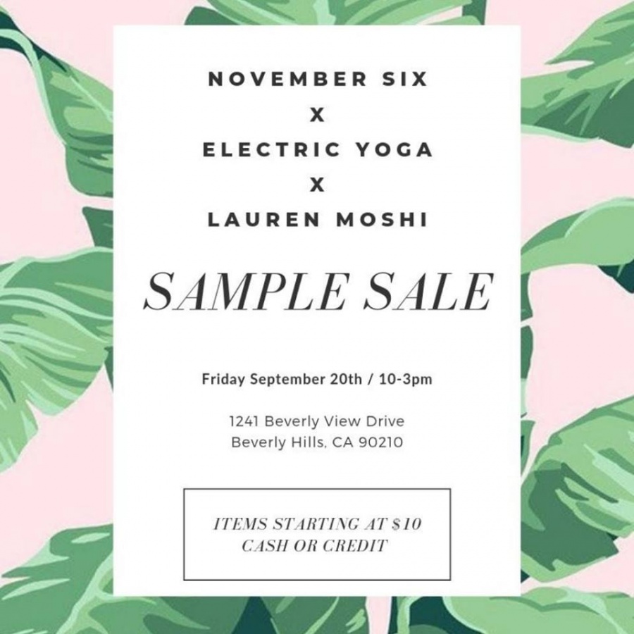 NOVEMBER SIX, Electric Yoga, and Lauren Moshi Sample Sale