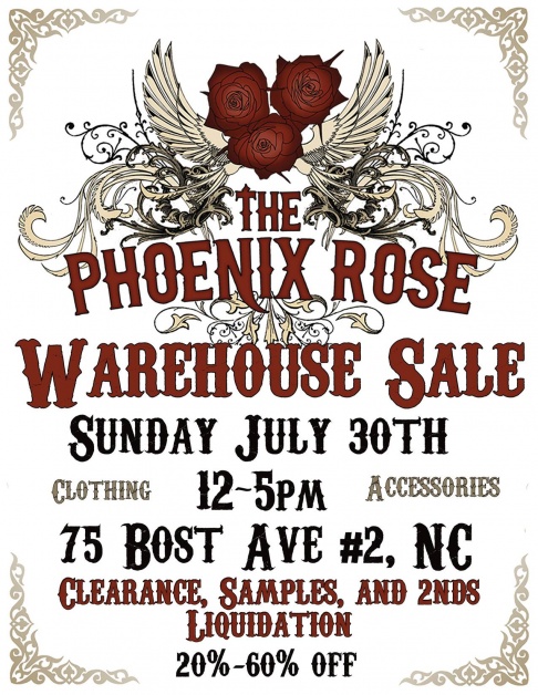The Phoenix Rose Warehouse Sale